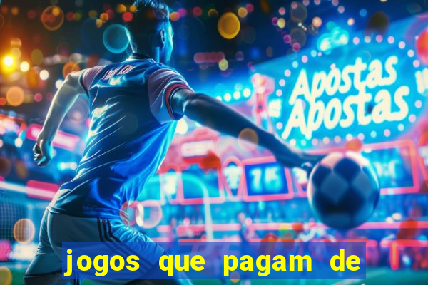 jogos que pagam de verdade sem depositar nada